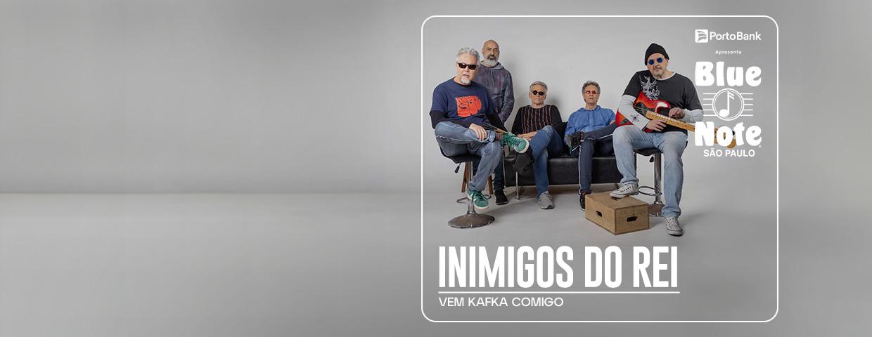 INIMIGOS DO REI - VEM KAFKA COMIGO