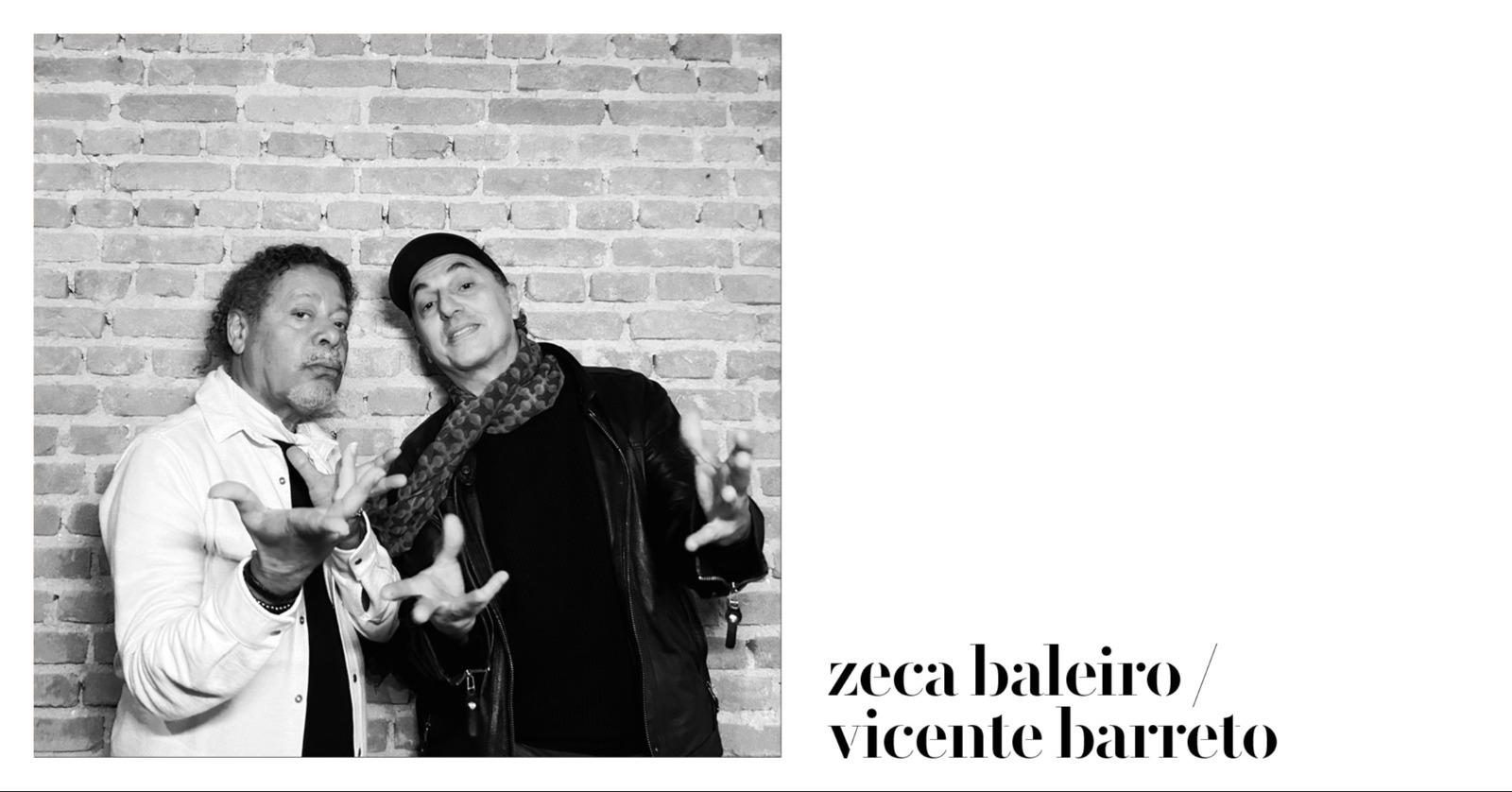Zeca Baleiro / Vicente Barreto