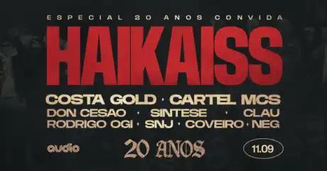 Haikaiss 20 Anos e Convidados